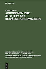 Aphorismen zur Qualität des Bewässerungswassers