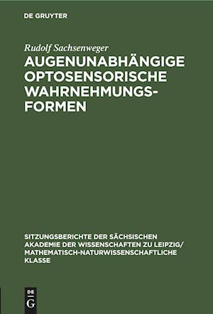 Augenunabhängige optosensorische Wahrnehmungsformen