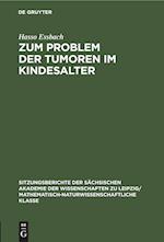 Zum Problem der Tumoren im Kindesalter