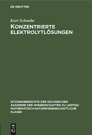 Konzentrierte Elektrolytlösungen