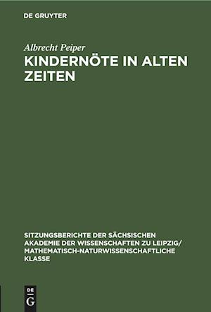 Kindernöte in Alten Zeiten