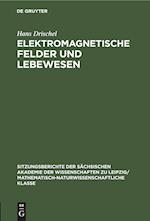 Elektromagnetische Felder und Lebewesen