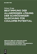 Bestimmung der allgemeinen Lösung der Schrödinger-Gleichung für Coulomb-Potential