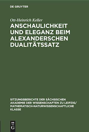 Anschaulichkeit und Eleganz beim Alexanderschen Dualitätssatz