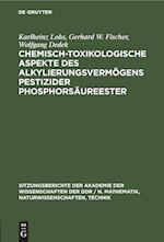 Chemisch-toxikologische Aspekte des Alkylierungsvermögens pestizider Phosphorsäureester