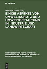 Einige Aspekte von Umweltschutz und Umweltgestaltung in Industrie und Landwirtschaft