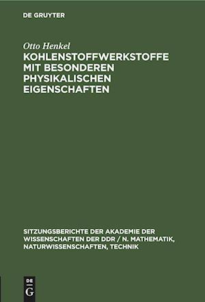 Kohlenstoffwerkstoffe mit besonderen physikalischen Eigenschaften