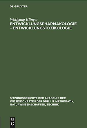 Entwicklungspharmakologie - Entwicklungstoxikologie