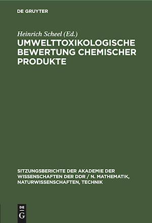 Umwelttoxikologische Bewertung chemischer Produkte