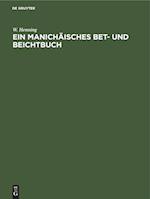 Ein Manichäisches Bet- und Beichtbuch