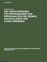 Die Verschiedenen Textrezensionen des ASiqpasazade bei seinen Nachfolgern und Ausschreibern