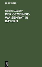 Der Gemeindewaisenrat in Bayern