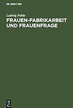 Frauen-Fabrikarbeit und Frauenfrage