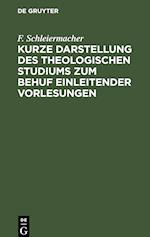 Kurze Darstellung des theologischen Studiums zum Behuf einleitender Vorlesungen