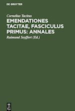 Emendationes Tacitae, Fasciculus Primus: Annales