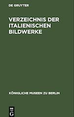 Verzeichnis der italienischen Bildwerke