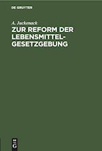 Zur Reform der Lebensmittelgesetzgebung