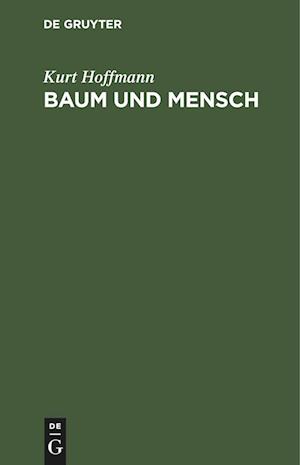 Baum und Mensch