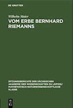 Vom Erbe Bernhard Riemanns