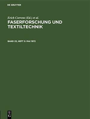 Faserforschung und Textiltechnik, Band 23, Heft 5, Mai 1972