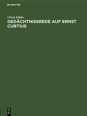 Gedächtnissrede auf Ernst Curtius