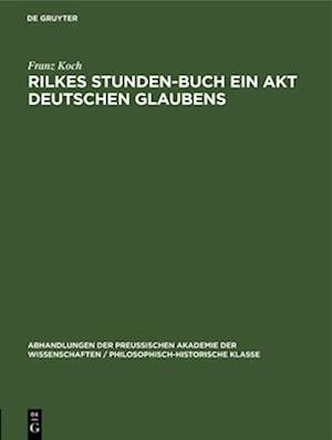 Rilkes Stunden-Buch ein Akt deutschen Glaubens