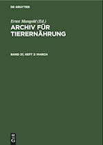 Archiv für Tierernährung, Band 37, Heft 3, March