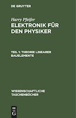 Elektronik für den Physiker, Teil 1, Theorie linearer Bauelemente