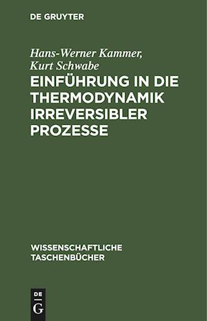 Einführung in die Thermodynamik irreversibler Prozesse