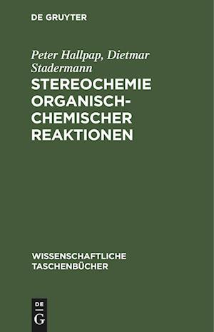 Stereochemie organisch-chemischer Reaktionen