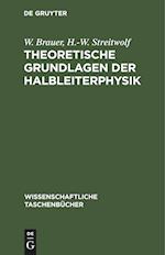 Theoretische Grundlagen der Halbleiterphysik