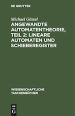 Angewandte Automatentheorie, Teil 2: Lineare Automaten und Schieberegister