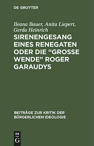 Sirenengesang eines Renegaten oder Die "große Wende" Roger Garaudys