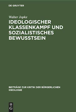 Ideologischer Klassenkampf und sozialistisches Bewußtsein