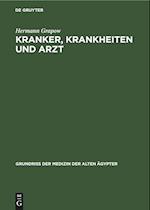 Kranker, Krankheiten und Arzt