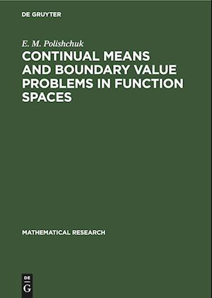 Continual Means and Boundary Value Problems in Function Spaces