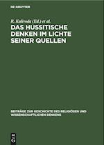 Das hussitische Denken im Lichte seiner Quellen