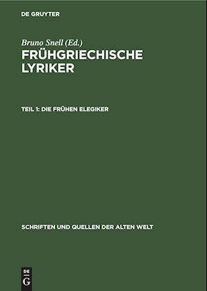 Frühgriechische Lyriker, Teil 1, Die frühen Elegiker