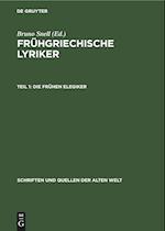 Frühgriechische Lyriker, Teil 1, Die frühen Elegiker