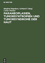 Paraneoplasien, Tumorsyntropien und Tumorsyndrome der Haut