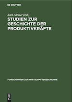 Studien zur Geschichte der Produktivkräfte