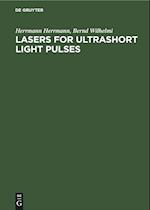 Lasers for Ultrashort Light Pulses