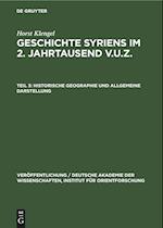 Geschichte Syriens im 2. Jahrtausend v.u.Z., Teil 3, Historische Geographie und allgemeine Darstellung