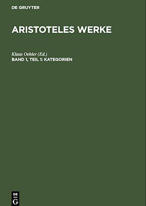 Aristoteles Werke, Band 1, Teil 1, Kategorien