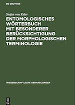 Entomologisches Wörterbuch mit besonderer Berücksichtigung der morphologischen Terminologie