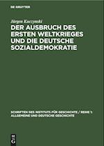 Der Ausbruch des Ersten Weltkrieges und die deutsche Sozialdemokratie