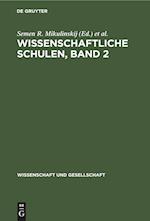 Wissenschaftliche Schulen, Band 2