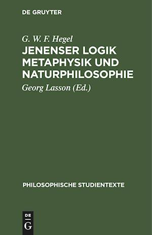 Jenenser Logik Metaphysik und Naturphilosophie