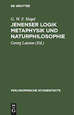 Jenenser Logik Metaphysik und Naturphilosophie