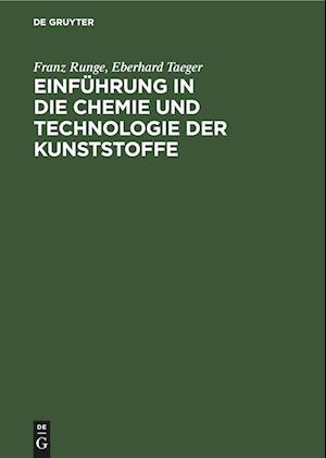 Einführung in die Chemie und Technologie der Kunststoffe